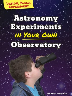 cover image of Astronomy Experiments in Your Own Observatory